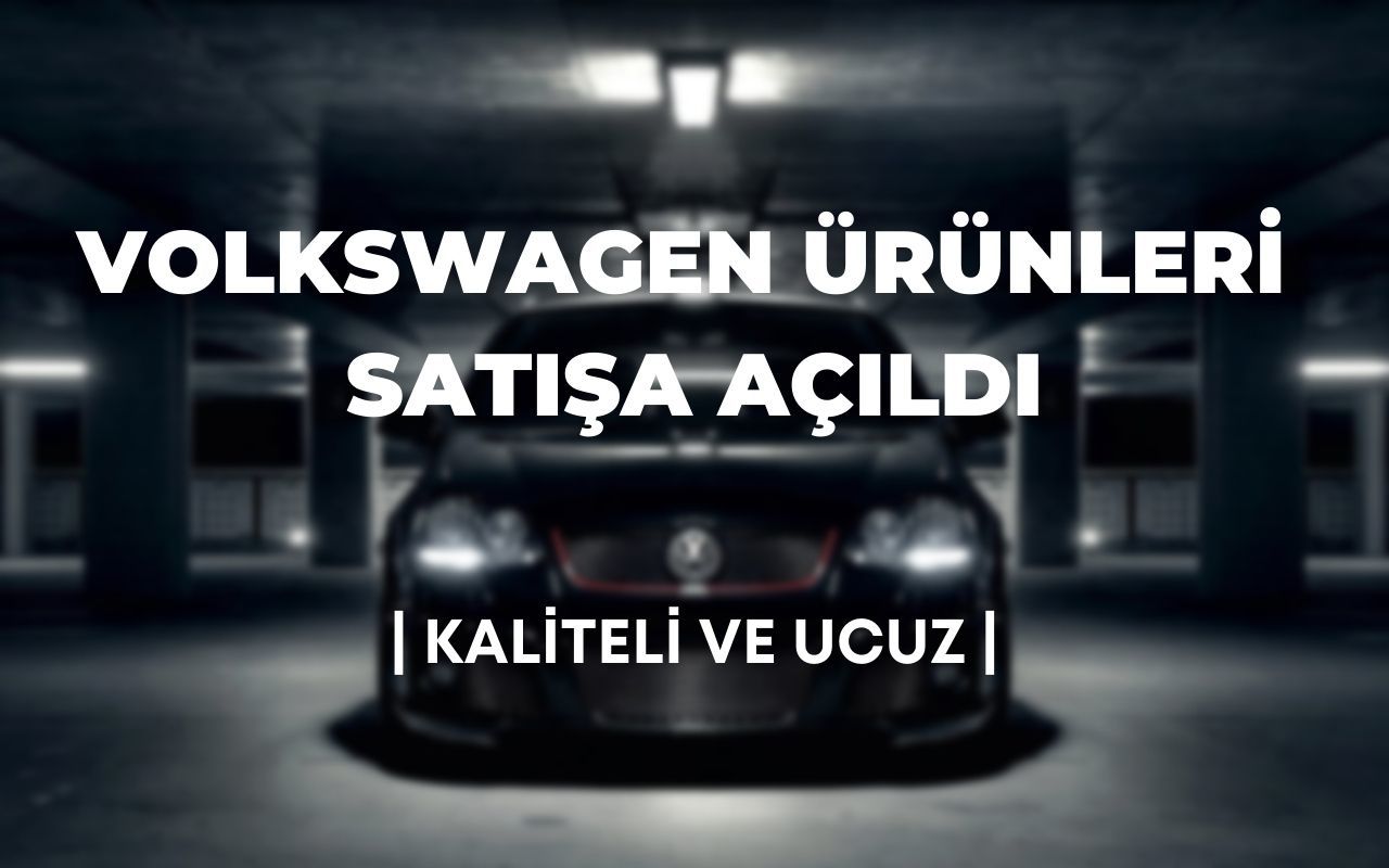 VOLKSWAGEN SATIŞA AÇILDI